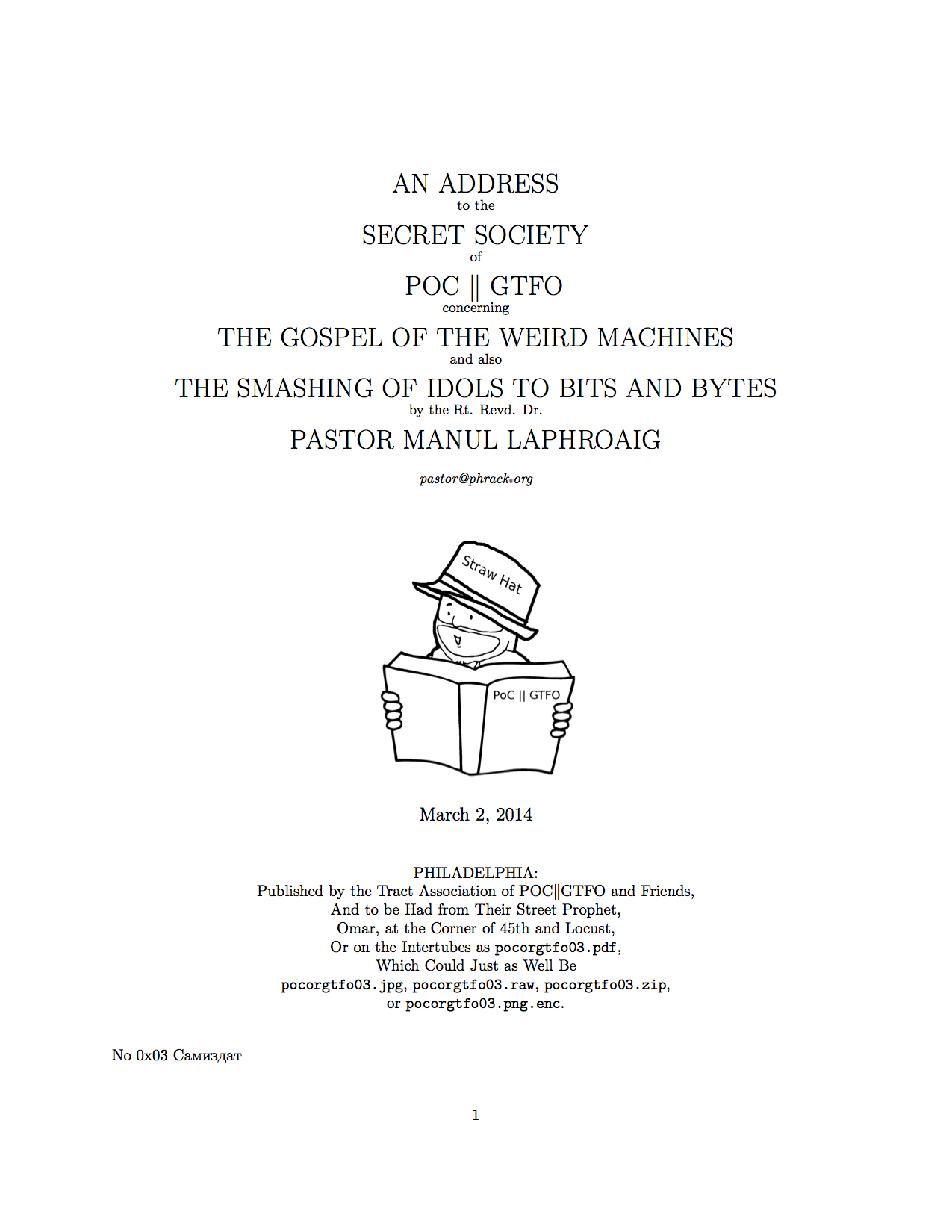 AN ADDRESS to the SECRET SOCIETY of POC $\|$ GTFO concerning THE GOSPEL OF THE WEIRD MACHINES and also THE SMASHING OF IDOLS TO BITS AND BYTES by the Rt. Revd. Dr. PASTOR MANUL LAPHROAIG